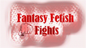 Fantasy Fetish Fights