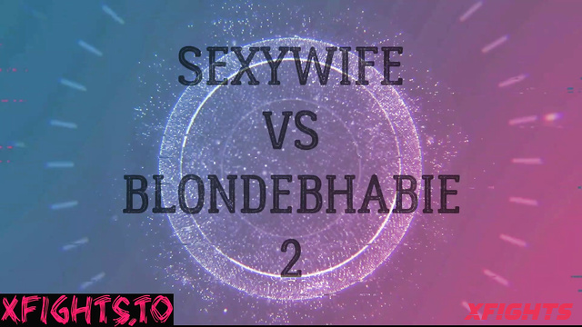 Sexywife vs Blondebhabie Sexfight 2