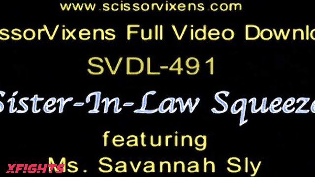 SVDL-491 Sister in law Squeeze feat Ms.Savannah Sly [Scissor Vixens / ScissorVixens]