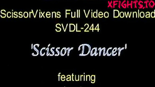 SVDL-244 Scissor Porn Dancer with Justice [Scissor Vixens / ScissorVixens]