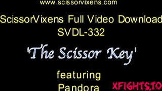 SVDL-332 The Porn Scissors Key with Pandora [Scissor Vixens / ScissorVixens]