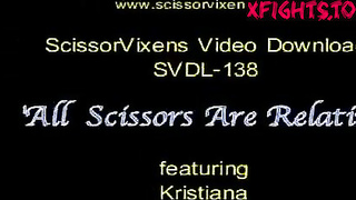 SVDL-138 All Sex Scissors Are Relative feat Kristiana [Scissor Vixens / ScissorVixens]