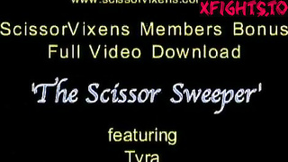 The Scissor Sweeper Sex Fight feat Tyra [Scissor Vixens / ScissorVixens]