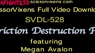 SVDL-528 Constriction Destruction Porn Permit with Megan Avalon [Scissor Vixens / ScissorVixens]