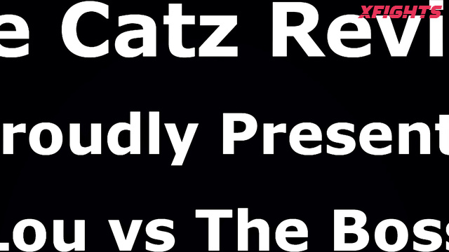 The Catz Review - Lou vs The Boss (Catzreview)