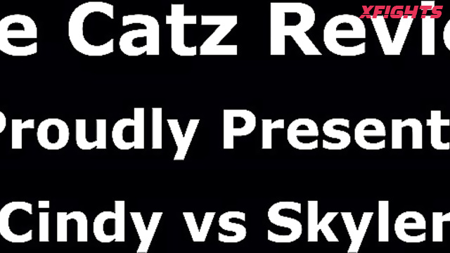 The Catz Review - Cindy vs Skyler (Catzreview)