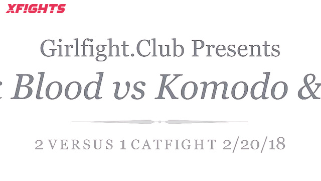 GirlFight Club - BlackBlood vs Komodo and Vexx (girlfightclub)