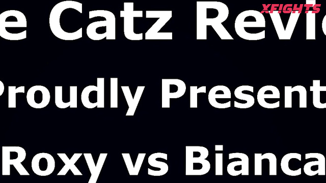 The Catz Review - Roxy vs Bianca (Catzreview)