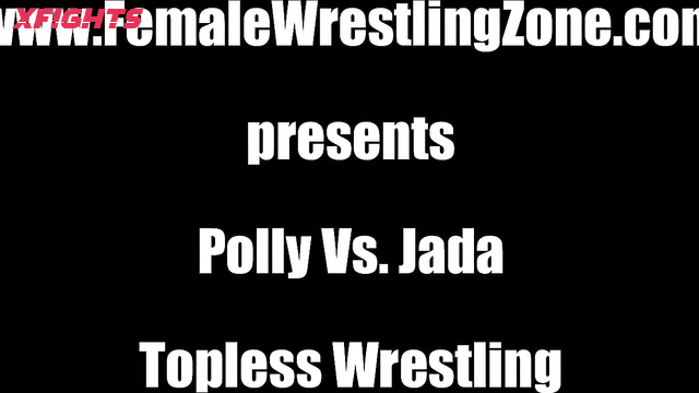 Female Wrestling Zone - Polly vs Jada: Topless Wrestling