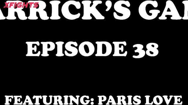 Garrick's game - GGE38 - Paris Love vs Garrick