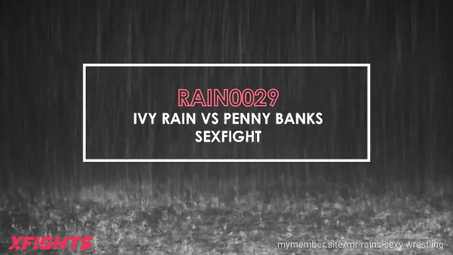 Mr Rain's Sexy Wrestling - Ivy Rain vs Penny Banks - Satisfying hairy pussy
