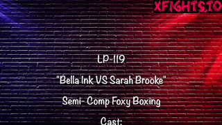 Lady O Productions - Sarah Brook vs Bella Ink Semi Comp Foxy Boxing