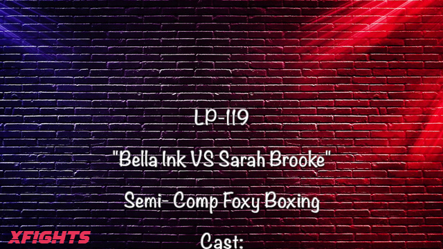 Lady O Productions - Sarah Brook vs Bella Ink Semi Comp Foxy Boxing