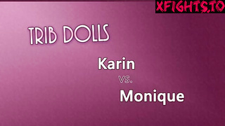 Trib Dolls - Karin vs Monique [TribDolls]