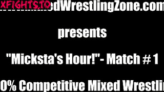 Mixed Wrestling Zone MWZ - Micksta's Hour Competitive Mixed Wrestling Match 1