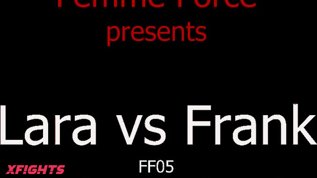 Femme F - Ff05 Lara vs Frank - Tough & competitive mixed battle