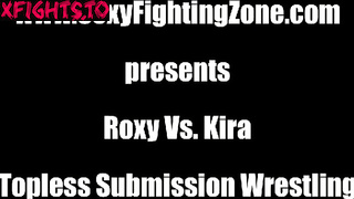 Sexy Fighting Zone SFZ - Roxy vs Kira Topless Submission Wrestling