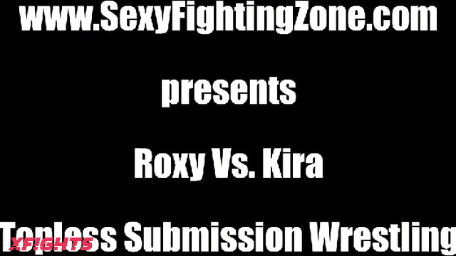 Sexy Fighting Zone SFZ - Roxy vs Kira Topless Submission Wrestling