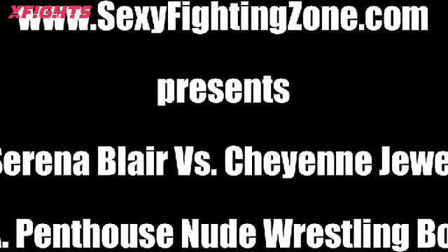 Sexy Fighting Zone SFZ - Serena Blair vs Cheyenne Jewel Penthouse Nude Wrestling Bout