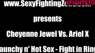 Sexy Fighting Zone - Cheyenne Jewel vs Ariel X Raunchyn Hot Sex - Fight in Ring