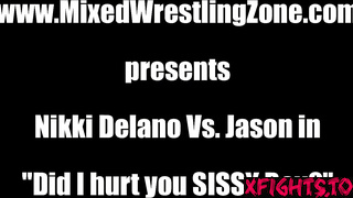 Mixed Wrestling Zone - Nikki Delano vs Jason - Did i hurt you sissy boy