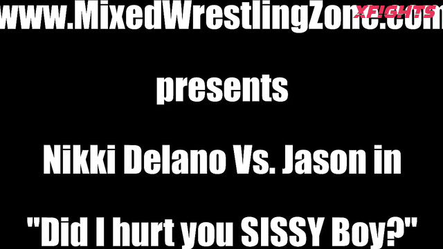 Mixed Wrestling Zone - Nikki Delano vs Jason - Did i hurt you sissy boy