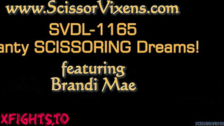 Scissor Vixens - SVDL-1165 Panty Scissoring Dreams feat Brandi Mae