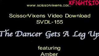 Scissor Vixens SVDL-155 The Dancer Gets A Leg Up