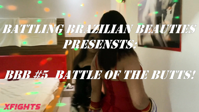 Battling Brazilian Beauties - BBB 5 Battle of the butts