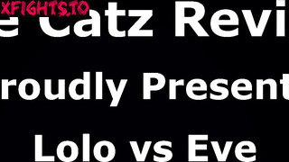The Catz Review - Lolo vs Eve