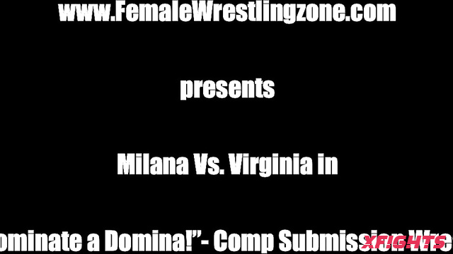 Female Wrestling Zone - Milana vs Virginia To Dominate a Domina